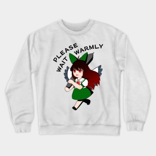 Please Wait Warmly Crewneck Sweatshirt